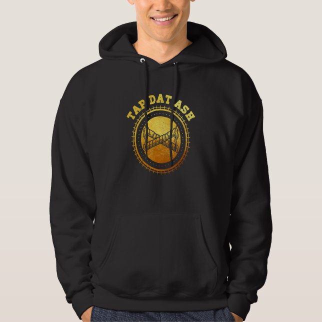 Humorous Smoke Cigar Smoker Quote Tap-Dat Ash Ciga Hoodie (Vorderseite)