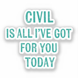 Humorous Snarky Wording Green Font Aufkleber