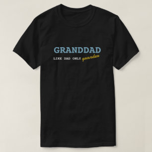 Humors Granddad-Geschenk T-Shirt