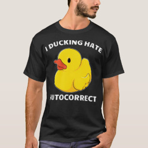 Humors I Ducking Hate Autokorrekte schwarze Hunde T-Shirt