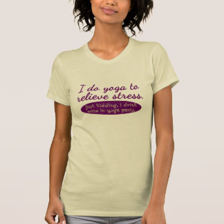Humorvoll "ich tue Yoga, um Druck zu entlasten " T-Shirt