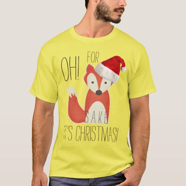 Humorvoll oh für Fox-Grund ist es Weihnachten T-Shirt (Vorderseite)