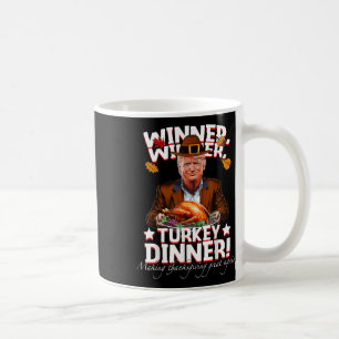 Humorvolle Trump Gewinner Türkei Abendessen Thanks Kaffeetasse