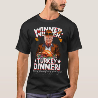 Humorvolle Trump Gewinner Türkei Abendessen Thanks T-Shirt