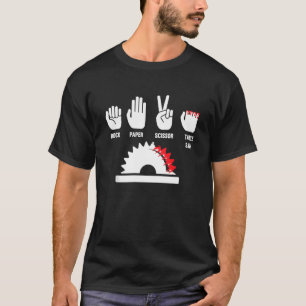 Humorvolles Carpenter Woodsman Graphic Sprichwort T-Shirt