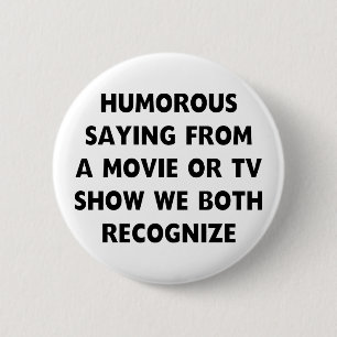 Humorvolles Sprichwort Button