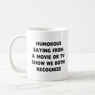 Humorvolles Sprichwort Tasse