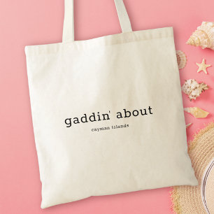 Humour Caymanian Dialect Gaddin' About Tragetasche