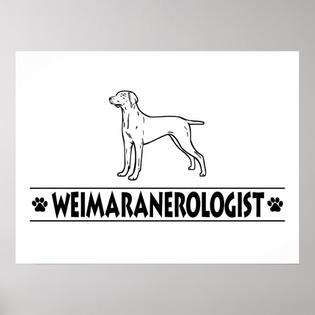 Humour Weimaraner Poster (Vorne)