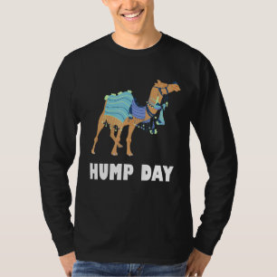 Hump Day Camel Camel Dress Mittwoch Arbeit Hump Da T-Shirt