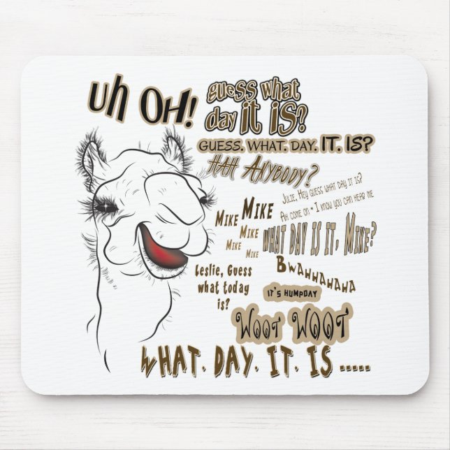 Hump Day Camel Mousepad (Vorne)
