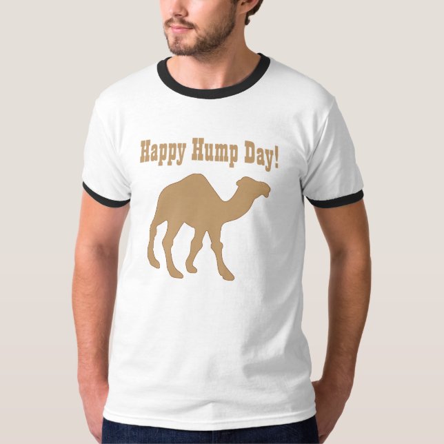 Hump Day! Happy Hump Day T-Shirt (Vorderseite)