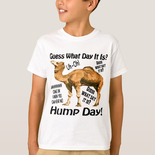 Hump Day T-Shirt (Vorderseite)