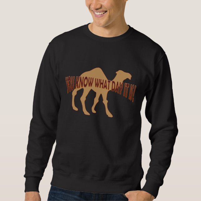 HUMPDAY ! HUMP DAY, DEN SIE WISSEN, WAS ES IST SWEATSHIRT (Vorderseite)