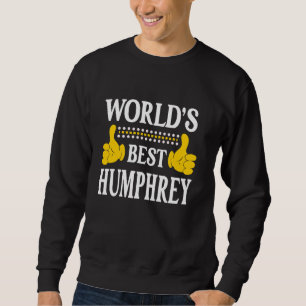 Humphrey Surname Team Familie Nachname World's Bes Sweatshirt