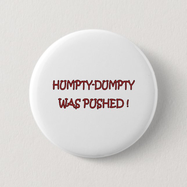 Humpty-Dumpty Button (Vorderseite)