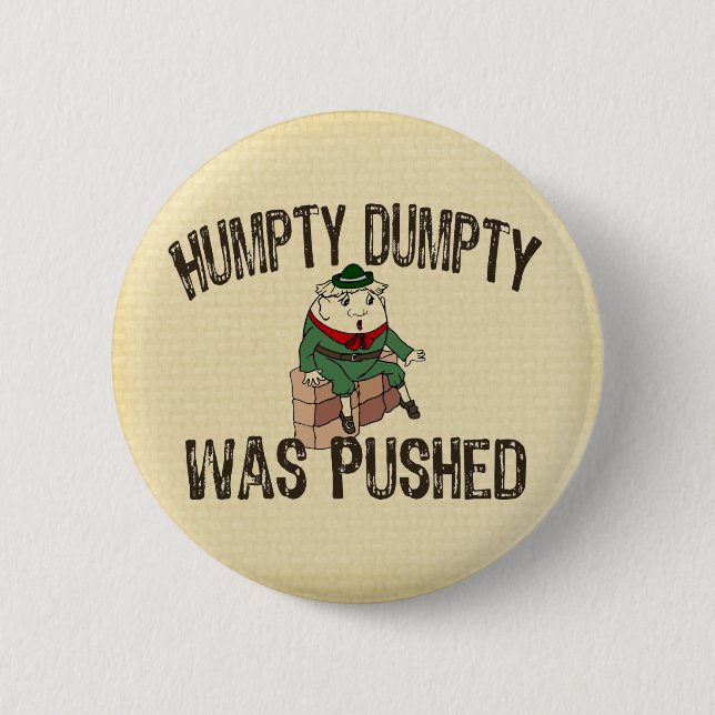 Humpty Dumpty Button (Vorderseite)