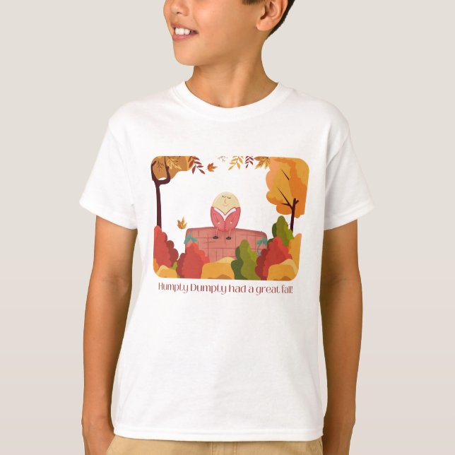 Humpty Dumpty Fall Shirt (Vorderseite)