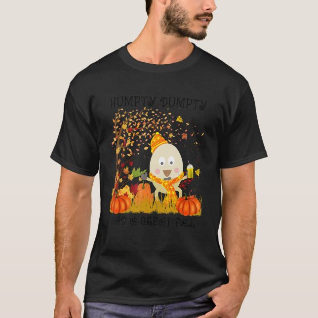 Humpty  Dumpty Had A Great Fall Happy Fall Y'all 1 T-Shirt (Vorderseite)