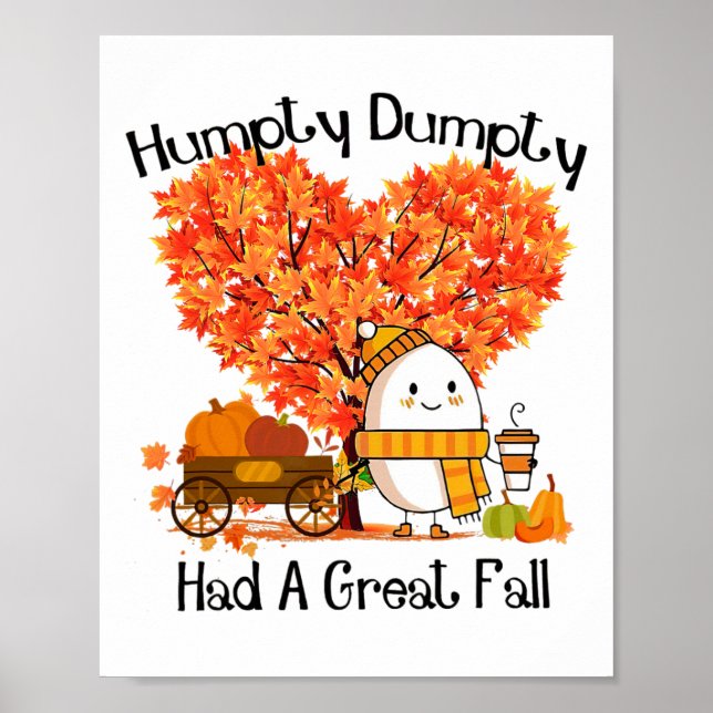 Humpty Dumpty Had A Great Fall  Poster (Vorne)