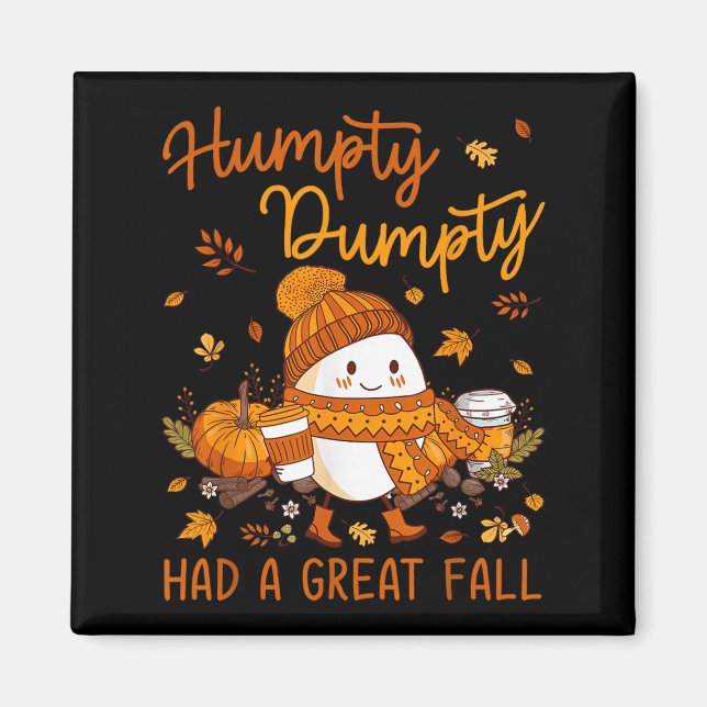Humpty Dumpty Had A Great Fall Thanksgiving Autumn Magnet (Vorne)
