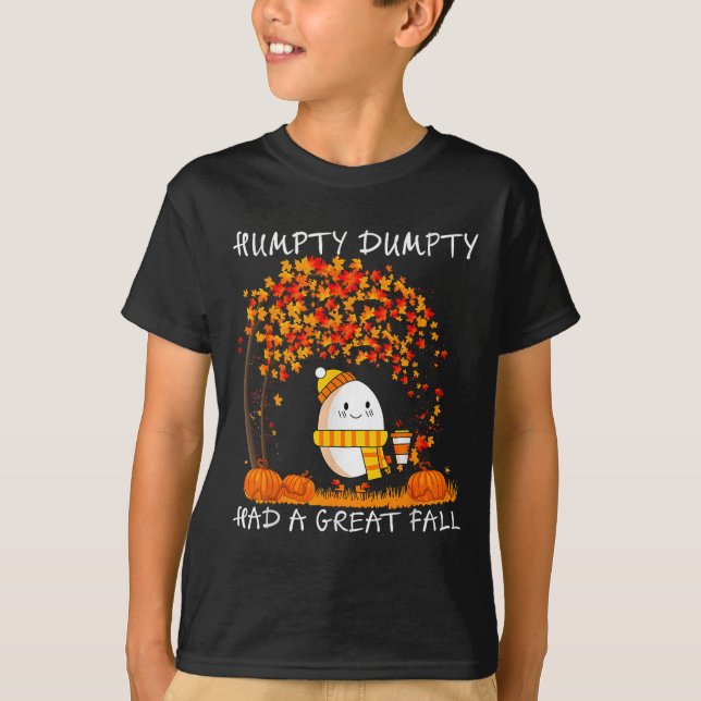 Humpty Dumpty Had A Great Fall Thanksgiving Autumn T-Shirt (Vorderseite)