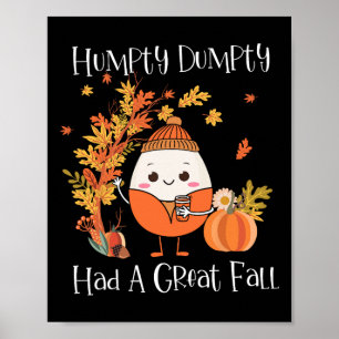 Humpty Dumpty hatte einen Great Fall Pumpkin Herbs Poster
