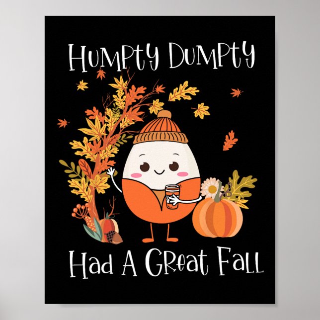 Humpty Dumpty hatte einen Great Fall Pumpkin Herbs Poster (Vorne)