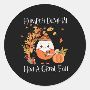 Humpty Dumpty hatte einen Great Fall Pumpkin Herbs Runder Aufkleber
