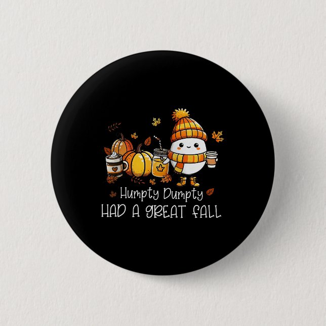 Humpty Dumpty hatte einen großen Fall Ei Erntedank Button (Vorderseite)
