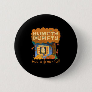 Humpty Dumpty Hatte Einen Großen Fall Froher Herbs Button