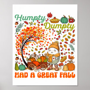 Humpty Dumpty Hatte Einen Großen Fall Frohes Ernte Poster