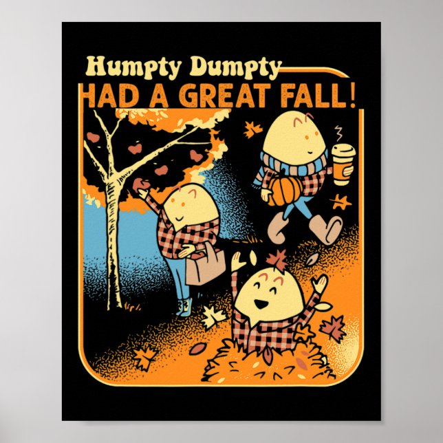 Humpty Dumpty hatte einen großen Fall Funny Novelt Poster (Vorne)