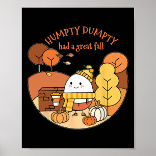 Humpty Dumpty hatte einen großen Fall glücklichen Poster