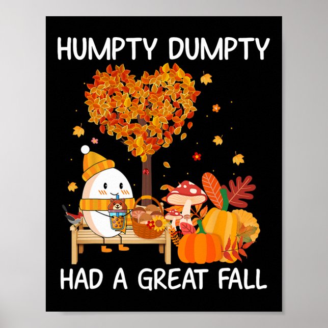 Humpty Dumpty hatte einen großen Fall glücklichen  Poster (Vorne)