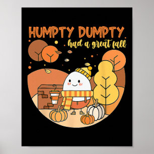 Humpty Dumpty hatte einen großen Fall glücklichen  Poster