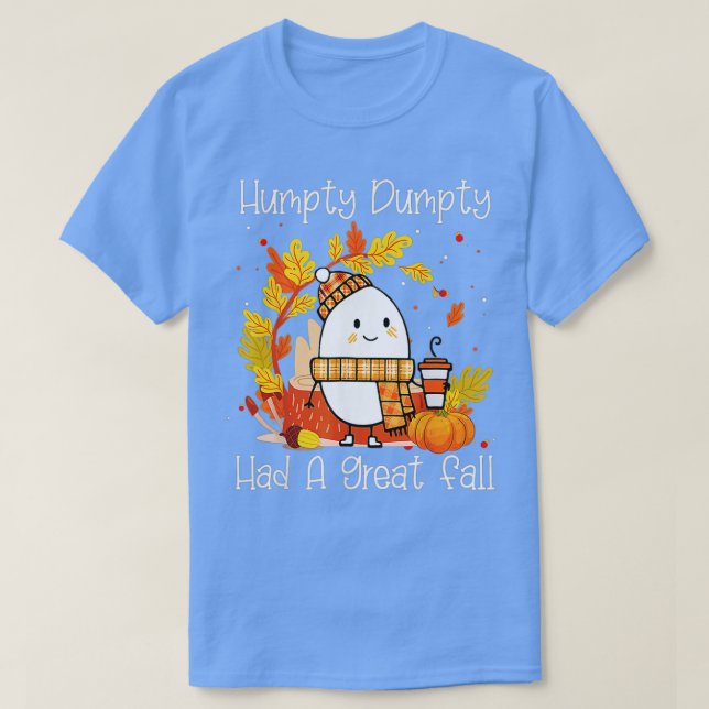 Humpty Dumpty hatte einen großen Fall glücklichen  T-Shirt (Design vorne)