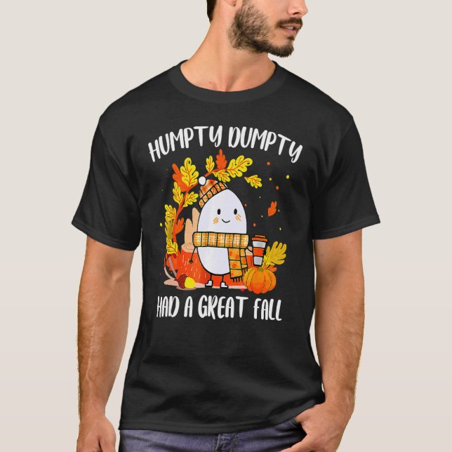 Humpty Dumpty hatte einen großen Fall glücklichen  T-Shirt (Vorderseite)