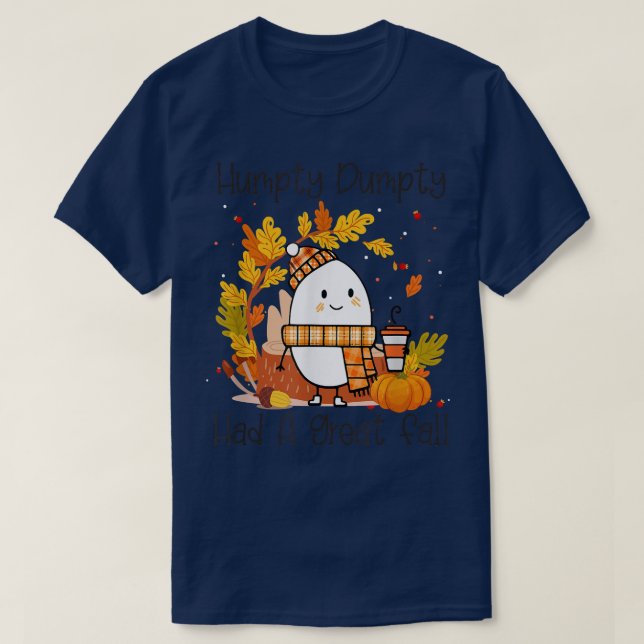 Humpty Dumpty hatte einen großen Fall glücklichen  T-Shirt (Design vorne)