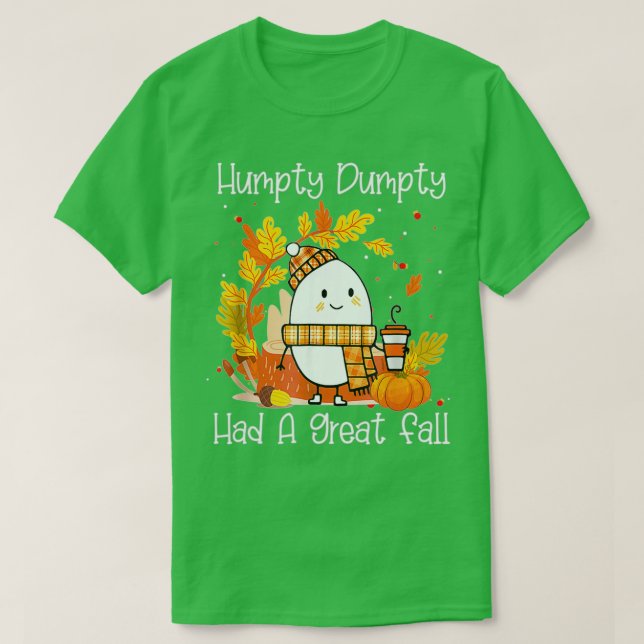 Humpty Dumpty hatte einen großen Fall glücklichen  T-Shirt (Design vorne)
