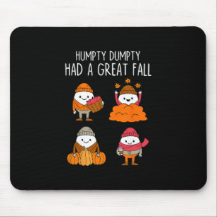 Humpty Dumpty Hatte Einen Großen Fall Herbstblätte Mousepad