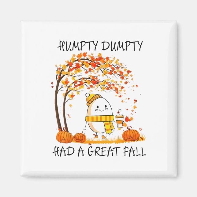 Humpty Dumpty hatte einen großen Fall Lustiges Ei  Magnet (Vorne)