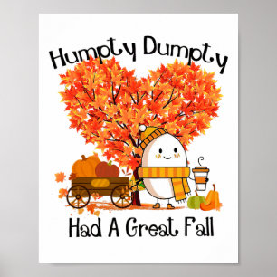 Humpty Dumpty hatte einen großen Fall Poster