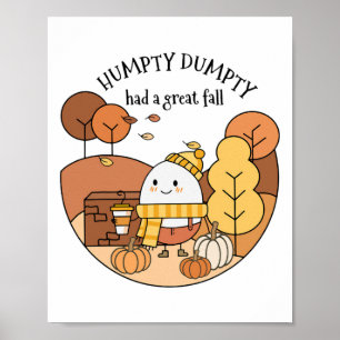 Humpty Dumpty hatte einen großen Fall Poster
