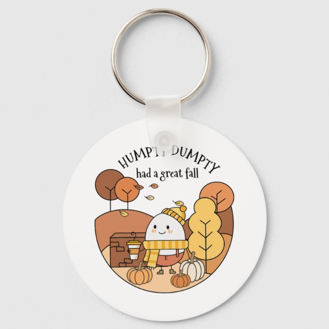 Humpty Dumpty hatte einen großen Fall Schlüsselanhänger (Vorderseite)