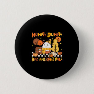 Humpty Dumpty hatte einen großen Herbst-Pumpkin al Button