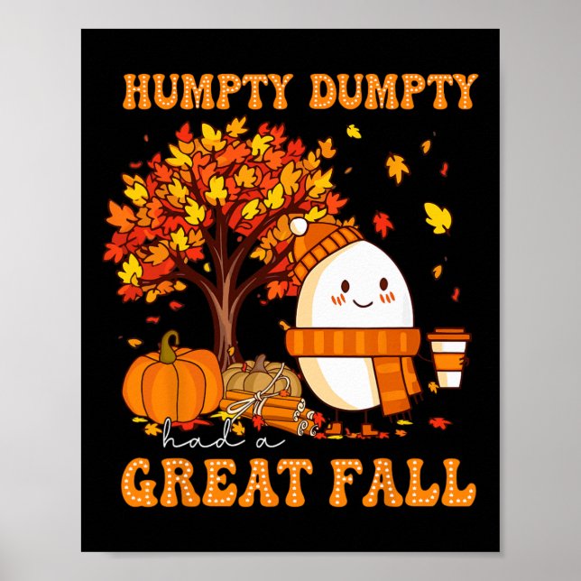 Humpty Dumpty hatte im Herbst einen großen Ernteda Poster (Vorne)