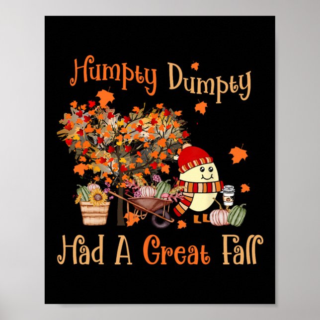 Humpty Dumpty hatte im Herbst einen großen Fall Er Poster (Vorne)