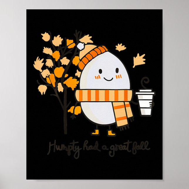 Humpty Dumpty hatte im Herbst einen großen Fall Er Poster (Vorne)