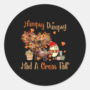 Humpty Dumpty hatte im Herbst einen großen Fall Er Runder Aufkleber